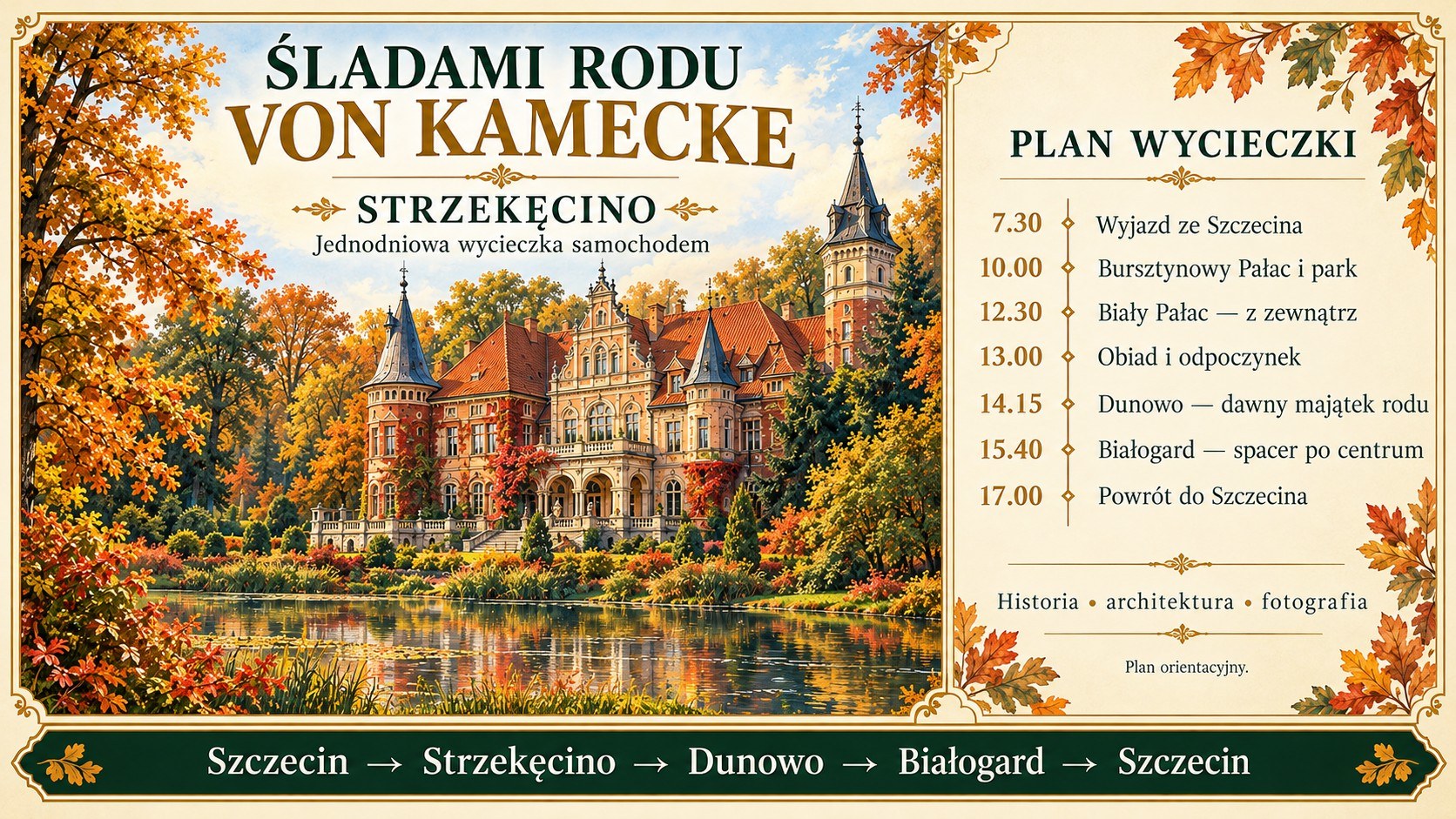 Plan wycieczki śladami rodu von Kamecke: Szczecin – Strzekęcino – Dunowo – Białogard – Szczecin