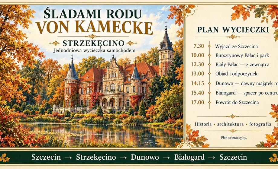 Wycieczka śladem rodu von Kamecke – wycieczka 2 – odkrywamy Zachodniopomorskie